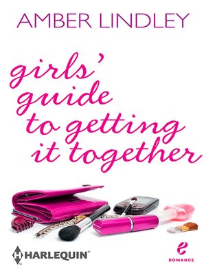cover image of Girls' Guide To Getting It Together